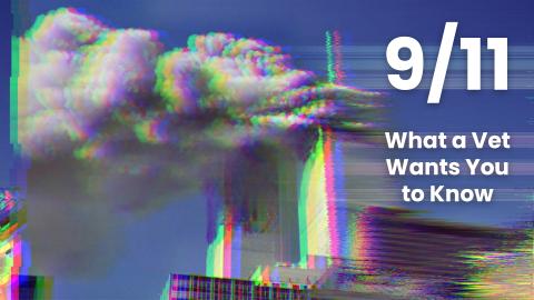 Video thumbnail of Twin Towers in New York City after planes crashed into them; the text "9/11: What a Vet Wants You to Know" is overlayed on image